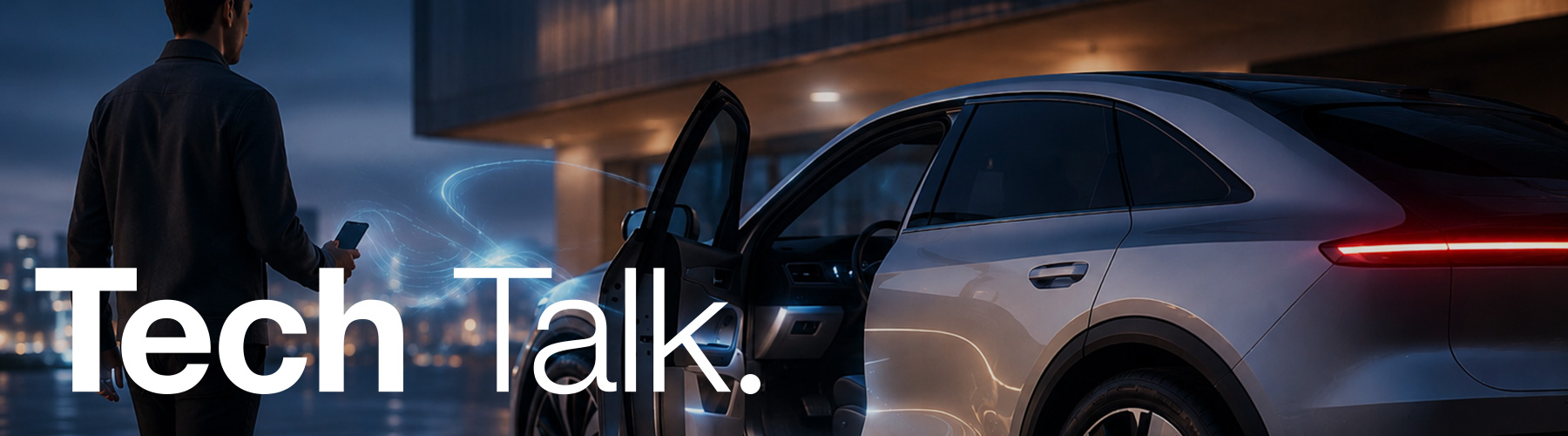 A person approaches a sleek, silver electric car with illuminated open doors, in a futuristic cityscape at night. The text "Tech Talk" is displayed above.